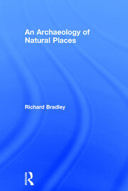 An Archaeology of Natural Places book cover