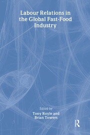 Labour Relations in the Global Fast-Food Industry book cover