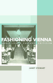 Fashioning Vienna: Adolf Loos's Cultural Criticism book cover