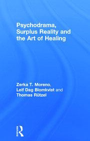 Psychodrama, Surplus Reality and the Art of Healing book cover