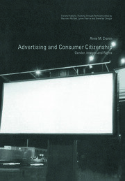 Advertising and Consumer Citizenship: Gender, Images and Rights book cover