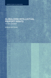 Globalising Intellectual Property Rights: The TRIPS Agreement book cover