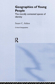 The Geography of Young People: Morally Contested Spaces book cover