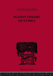 Plato's Theory of Ethics: The Moral Criterion and the Highest Good book cover