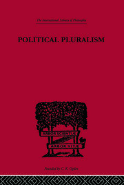 Political Pluralism: A Study in Contemporary Political Theory book cover