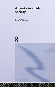 Anxiety in a 'Risk' Society book cover