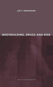 Bodybuilding, Drugs and Risk book cover