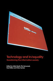 Technology and In/equality: Questioning the Information Society book cover