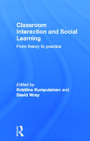 Classroom Interactions and Social Learning: From Theory to Practice book cover