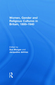 Women, Gender and Religious Cultures in Britain, 1800-1940 book cover