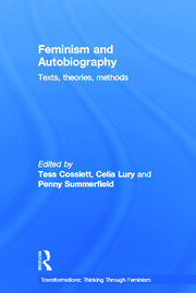 Feminism & Autobiography: Texts, Theories, Methods book cover