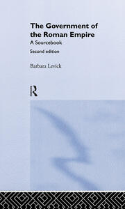 The Government of the Roman Empire: A Sourcebook book cover