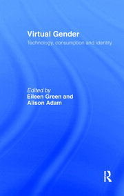 Virtual Gender: Technology, Consumption and Identity Matters book cover