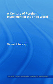 A Century of Foreign Investment in the Third World book cover