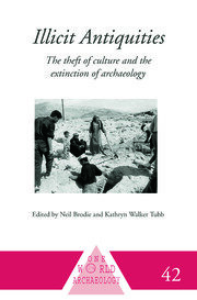 Illicit Antiquities: The Theft of Culture and the Extinction of Archaeology book cover