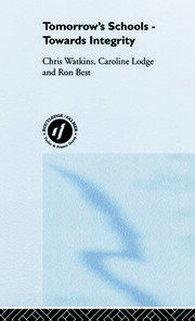 Tomorrow's Schools: Towards Integrity book cover