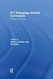 ICT, Pedagogy and the Curriculum: Subject to Change book cover