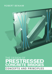 The Design of Prestressed Concrete Bridges: Concepts and Principles book cover
