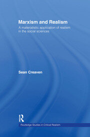 Marxism and Realism: A Materialistic Application of Realism in the Social Sciences book cover