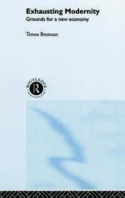 Exhausting Modernity: Grounds for a New Economy book cover