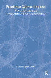 Freelance Counselling and Psychotherapy: Competition and Collaboration book cover