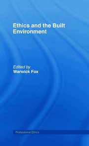 Ethics and the Built Environment book cover