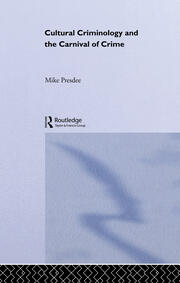 Cultural Criminology and the Carnival of Crime book cover