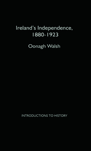 Ireland's Independence: 1880-1923 book cover