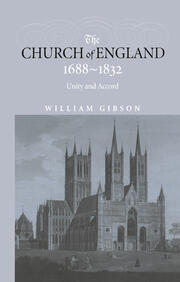 The Church of England 1688-1832: Unity and Accord book cover