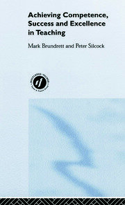 Achieving Competence, Success and Excellence in Teaching book cover