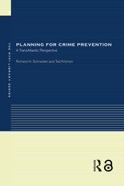 Planning for Crime Prevention: A Transatlantic Perspective book cover