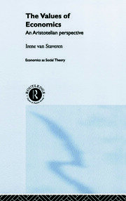 The Values of Economics: An Aristotelian Perspective book cover