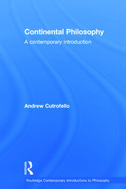 Continental Philosophy: A Contemporary Introduction book cover