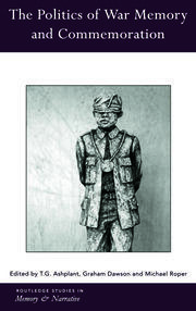 The Politics of War Memory and Commemoration book cover