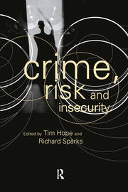 Crime, Risk and Insecurity: Law and Order in Everyday Life and Political Discourse book cover