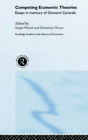 Competing Economic Theories: Essays in Honour of Giovanni Caravale book cover