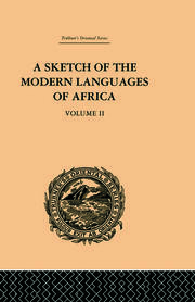 A Sketch of the Modern Languages of Africa: Volume II book cover