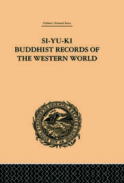 Si-Yu-Ki Buddhist Records of the Western World: Translated from the Chinese of Hiuen Tsiang (A.D. 629) Vol I book cover