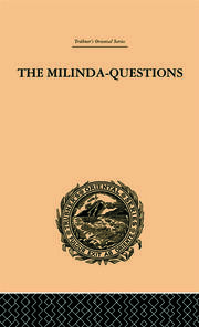 The Milinda-Questions: An Inquiry into its Place in the History of Buddhism with a Theory as to its Author book cover