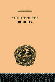 The Life of the Buddha and the Early History of His Order book cover