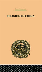 Religion in China: A Brief Account of the Three Religions of the Chinese book cover