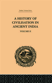 A History of Civilisation in Ancient India: Based on Sanscrit Literature: Volume II book cover