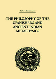 The Philosophy of the Upanishads and Ancient Indian Metaphysics book cover