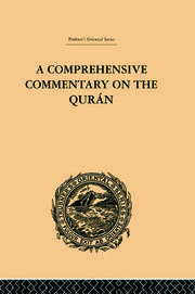 A Comprehensive Commentary on the Quran: Comprising Sale's Translation and Preliminary Discourse: Volume IV book cover