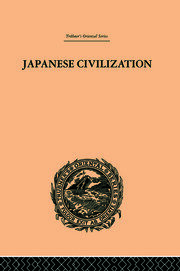 Japanese Civilization, its Significance and Realization: Nichirenism and the Japanese National Principles book cover