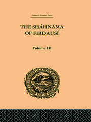 The Shahnama of Firdausi: Volume III book cover