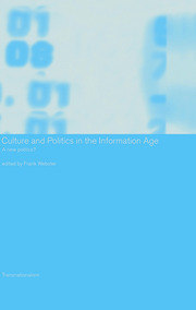 Culture and Politics in the Information Age: A New Politics? book cover