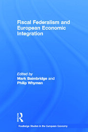 Fiscal Federalism and European Economic Integration book cover