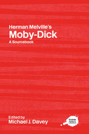 Herman Melville's Moby-Dick: A Routledge Study Guide and Sourcebook book cover