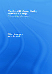 Theatrical Costume, Masks, Make-Up and Wigs: A Bibliography and Iconography book cover
